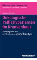 Onkologische Palliativpatienten Im Krankenhaus