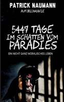 5447 Tage Im Schatten vom Paradies