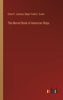 Marvel Book of American Ships