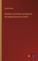 Altertümer, Geschichten und Sagen der Herzogtümer Bremen und Verden