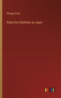 Notes d'un bibeloteur au Japon