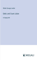 Gebir; and Count Julian