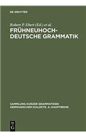 Fruhneuhochdeutsche Grammatik: 12 (Sammlung Kurzer Grammatiken Germanischer Dialekte)