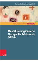 Mentalisierungsbasierte Therapie Fur Adoleszente (Mbt-A)