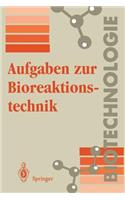Aufgaben zur Bioreaktionstechnik