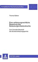 Eine Verfassungsrechtliche Bewertung Des Betaeubungsmittelstrafrechts