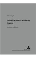 Heinrich Manns «Madame Legros»