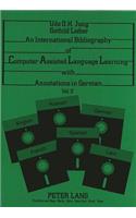 International Bibliography of Computer-Assisted Language Learning with Annotations in German