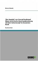 'Das Amulett' von Conrad Ferdinand Meyer als kritische Auseinandersetzung mit dem Kulturkampf im Deutschen Reich
