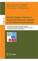 Decision Support Systems II - Recent Developments Applied to Dss Network Environments