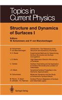 Structure and Dynamics of Surfaces I