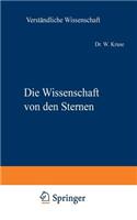 Die Wissenschaft Von Den Sternen: Ein Überblick Über Forschungsmethoden Und -Ergebnisse Der Fixsternastronomie