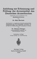 Anleitung zur Erkennung und Prüfung der Arzneimittel des Deutschen Arzneibuches: Zugleich ein Leitfaden für Apothekenrevisoren