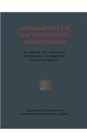 Gesundheitspflege und Wohlfahrtseinrichtungen