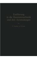 Einführung in Die Quantenmechanik Und Ihre Anwendungen