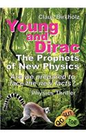 Young and Dirac - The Prophets of New Physics
