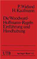 Die Woodward-Hoffmann-Regeln Einführung Und Handhabung