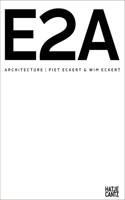 E2A Architecture: Piet Eckert & Wim Eckert