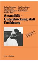 Sexualität — Unterdrückung statt Entfaltung
