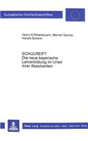 «Schulreif?» Die neue bayerische Lehrerbildung im Urteil ihrer Absolventen