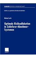 Optimale Risikoallokation in Zulieferer-Abnehmer-Systemen