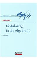 Einführung in Die Algebra II