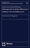 Haftungsrecht Im Dritten Millennium - Liability in the Third Millennium