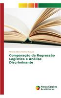 Comparação da Regressão Logística e Análise Discriminante