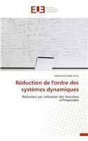 R�duction de l'Ordre Des Syst�mes Dynamiques
