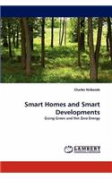 Smart Homes and Smart Developments