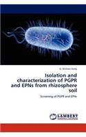 Isolation and Characterization of Pgpr and Epns from Rhizosphere Soil