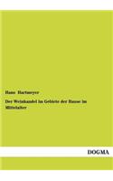 Weinhandel Im Gebiete Der Hanse Im Mittelalter