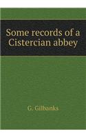 Some Records of a Cistercian Abbey