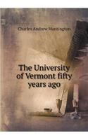The University of Vermont Fifty Years Ago