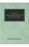 Neuere elektrophysikalische Erscheinungen