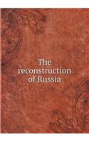 The reconstruction of Russia: (English)