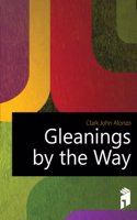 Gleanings by the way