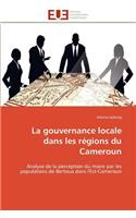 La Gouvernance Locale Dans Les R�gions Du Cameroun: (Omn.Univ.Europ.)