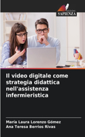 Il video digitale come strategia didattica nell'assistenza infermieristica