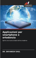 Applicazioni per smartphone e ortodonzia