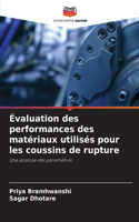 Évaluation des performances des matériaux utilisés pour les coussins de rupture