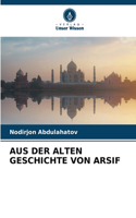 Aus Der Alten Geschichte Von Arsif