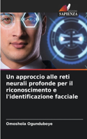 approccio alle reti neurali profonde per il riconoscimento e l'identificazione facciale