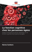 fonction cognitive chez les personnes âgées