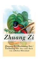 Zhuang Zi / Dschuang Dsi / Tschuang-tse