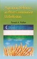 Agrarian Reforms In Post-Communist Uzbekistan