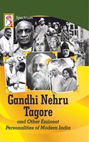 Gandhi, Nehru, Tagore and Other Eminent Personalities of Modern India