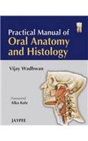 Practical Manual of Oral Anatomy and Histology