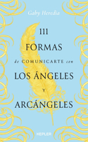 111 formas de comunicarte con los Angeles y Arcangeles (Spanish Edition)