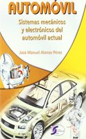 Conozca su automovil : sistemas mecanicos y electronicos del automovil actual